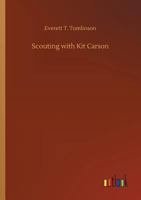 Scouting with Kit Carson 9357914668 Book Cover