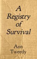 A Registry of Survival 1944234411 Book Cover