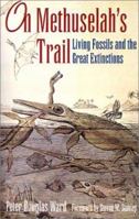 On Methuselah's Trail: Living Fossils and the Great Extinctions 071672488X Book Cover