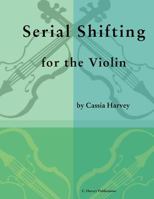 Serial Shifting for the Violin 1635230802 Book Cover