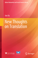 New Thoughts on Translation 9819763851 Book Cover