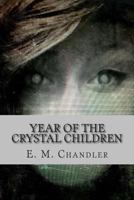 Year of the Crystal Children 1501044737 Book Cover