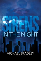 Sirens in the Night 0692517197 Book Cover