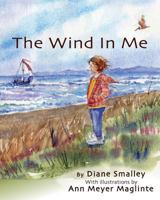 The Wind In Me: The first step in sensing your bodymind 0692325719 Book Cover