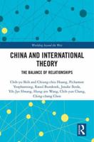 China and International Theory: The Balance of Relationships 113839050X Book Cover