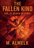 The Fallen Kind Vol. II: Death In Furo 1300038381 Book Cover