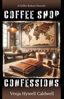 Coffee Shop Confessions B0FJLQRQZK Book Cover