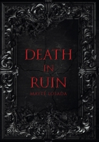 Death In Ruin (A Darkness So Blessed and Wicked) B0CP1GH8JP Book Cover