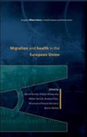 Migration And Health In The European Union (European Observatory on Health Systems and Policies) 0335245676 Book Cover