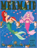 Mermaid Coloring Book for Kids Ages 4-12: 68 Cute, Unique Coloring Pages, little mermaid coloring book for toddlers B08QRKV7B1 Book Cover