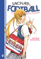 Sayonara, Football 9: Farewell, My Dear Cramer 1646511034 Book Cover