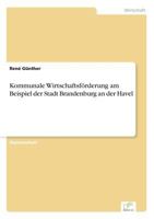 Kommunale Wirtschaftsforderung Am Beispiel Der Stadt Brandenburg an Der Havel 365685677X Book Cover