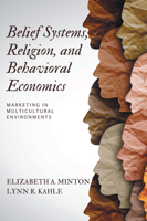 Belief Systems, Religion, and Behavioral Economics: Marketing in Multicultural Environments 1606497049 Book Cover