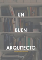 UN BUEN ARQUITECTO 1643605690 Book Cover