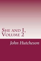 She and I, Volume 2 1516802438 Book Cover