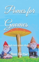 Pomes for Gnomes: and everyone else B0C2SY69SS Book Cover