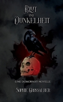 Blut und Dunkelheit: eine Dumornay Novelle 3756887596 Book Cover