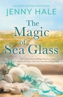 The Magic of Sea Glass: A dazzlingly heartwarming summer romance B0C47JCTW6 Book Cover