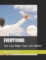 EVERYTHING: You Can Make Your Life Better B08ZF1NRWS Book Cover