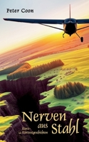 Nerven aus Stahl: Zehn Kurz- und drei Kürzestgeschichten (German Edition) 3695155655 Book Cover