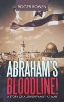 Abraham's Bloodline!: A Story of a Jewish Family at War 1637675909 Book Cover