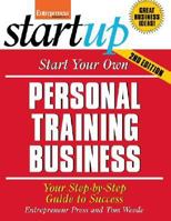 Start Your Own Personal Training Business (Startup) 1599181487 Book Cover