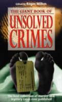 Giant Book of Unsolved Crimes 1845292057 Book Cover