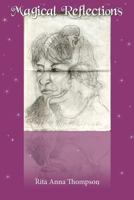 Magical Reflections 1540301737 Book Cover