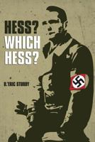 Hess? Which Hess?... 1590950933 Book Cover