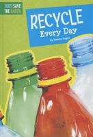 Recycle Every Day 1607535203 Book Cover