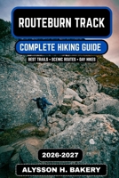 Routeburn Track Hiking Guide 2026/2027 (TrailWise 2025 Hiking Edition) B0GXL89JZV Book Cover