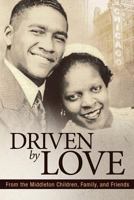 Driven by Love 1545639922 Book Cover
