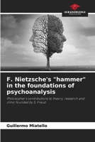 F. Nietzsche's "hammer" in the foundations of psychoanalysis 6206875466 Book Cover