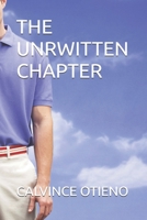 THE UNRWITTEN CHAPTER B0DWT18H67 Book Cover