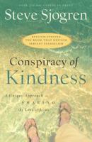 Conspiracy of Kindness: A Refreshing Approach to Sharing the Love of Jesus With Others 0892838329 Book Cover