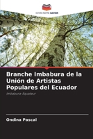 Branche Imbabura de la Unión de Artistas Populares del Ecuador 6206888134 Book Cover