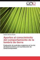 Aportes Al Conocimiento del Comportamiento de La Lombriz de Tierra 384847543X Book Cover