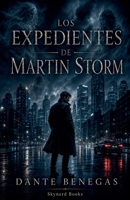 Los Expedientes de Martin Storm (Spanish Edition) B0H775QHBZ Book Cover