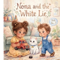 Nona and the White Lie: Book 2: A Story About Honesty, Bravery, and Fixing Mistakes with Love | Bilingual Arabic-English (Nona's Little Library) B0HGXZ3F41 Book Cover