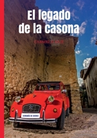 El Legado de la Casona: Serranía de Cuenca (Spanish Edition) 8411234797 Book Cover