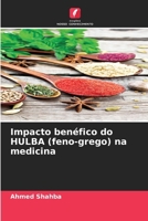 Impacto benéfico do HULBA (feno-grego) na medicina (Portuguese Edition) 6208254337 Book Cover