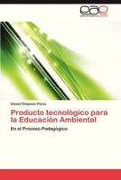Producto Tecnologico Para La Educacion Ambiental 3847360116 Book Cover