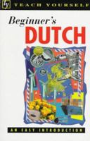 Beginner's Dutch: An Easy Introduction (Teach Yourself) 0844237124 Book Cover
