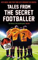 Tales from the Secret Footballer 1783350083 Book Cover