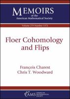 Floer Cohomology and Flips (Memoirs of the American Mathematical Society, 279) 147045310X Book Cover