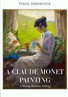 A Claude Monet Painting "A Young Woman Sitting" 1726476472 Book Cover