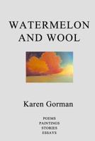 Watermelon and Wool 1366812182 Book Cover