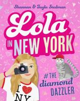 Lola in New York #the Diamond Dazzler 1760974439 Book Cover