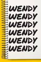 Name WENDY Customized Gift For WENDY A beautiful personalized: Lined Notebook / Journal Gift, Notebook for WENDY,120 Pages, 6 x 9 inches, Gift For WENDY, Personal Diary, WENDY, Personalized Journal, F 1678861812 Book Cover