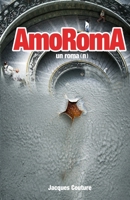 AmoRomA, un roma(n) 1456576836 Book Cover
